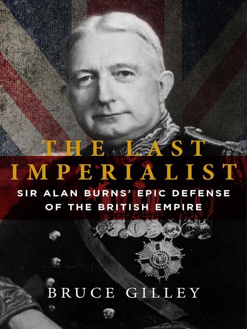 Title details for The Last Imperialist by Bruce Gilley - Available